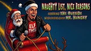 the Outside - Naughty List, Nice Reasons (Official Music Video)
