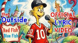 the Outside - Red Fish, Blue Fish (Official Lyric Video)